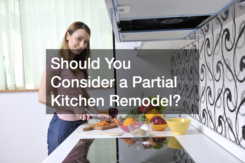 Should You Consider a Partial Kitchen Remodel?