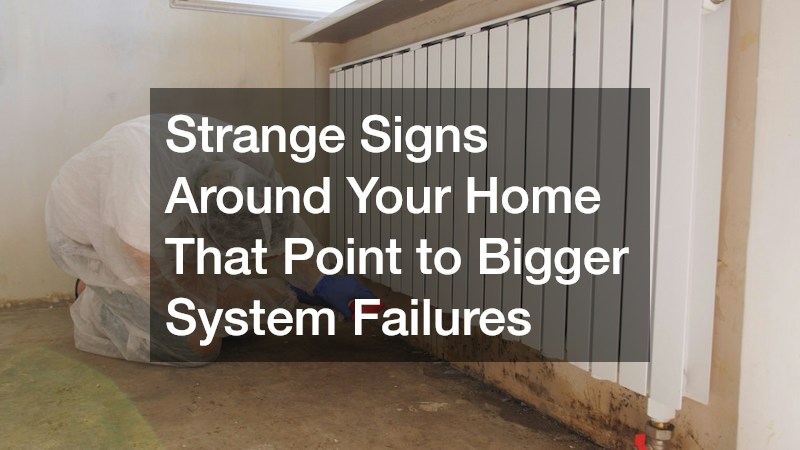 Strange Signs Around Your Home That Point to Bigger System Failures